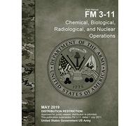 Field Manual FM 3-11 Chemical, Biological, Radiological, and Nuclear Operations May 2019