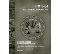 Field Manual FM 3-34 Engineer Operations December 2025