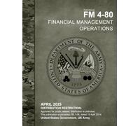 Field Manual FM 4-80 Financial Management Operations April 2025