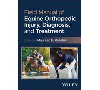 Field Manual of Equine Orthopedic Injury, Diagnosis, and Treatment