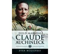Field Marshal Claude Auchinleck