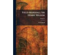 Field-Marshall Sir Henry Wilson