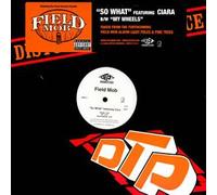 Field Mob - So What / My Wheels