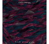 Field Mouse - Hold Still Life [VINYL]