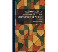 Field Museum of Natural History: Ethnology of Africa