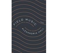 FIELD MUSIC: Poems – Ecco
