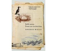 Field Notes from an Extinction