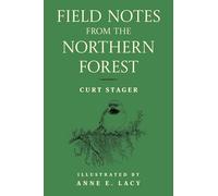 Field Notes from the Northern Forest