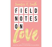 Field Notes on Love