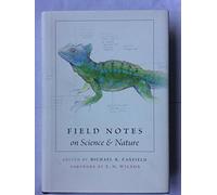 Field Notes on Science and Nature