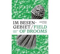 Field of Brooms: Handbesen aus aller Welt / Hand Brooms Across Cultures