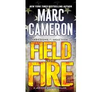 Field of Fire: 7 (A Jericho Quinn Thriller)