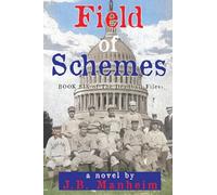 Field of Schemes: 6 (The Deadball Files)