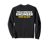 Field Service Engineer Made By God Sweatshirt