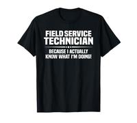 Field Service Technician What I'm Doing T-Shirt
