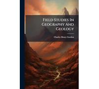 Field Studies In Geography And Geology