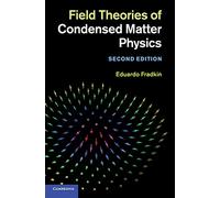 Field Theories of Condensed Matter Physics