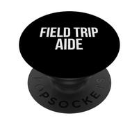 Field Trip Aide Appreciation Day And Week For Work Thank You PopSockets Adhesive PopGrip