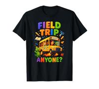 Field Trip Anyone T-rex King School Bus Trips Teachers Kids T-Shirt
