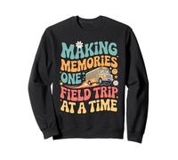 Field Trip Making memories Field Day Teacher Sweatshirt