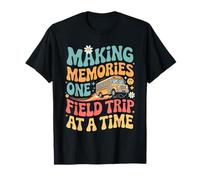 Field Trip Making memories Field Day Teacher T-Shirt