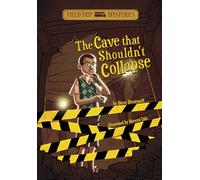 Field Trip Mysteries Cave That Shouldnt Collapse