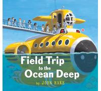 Field Trip to the Ocean Deep (Field Trip Adventures)