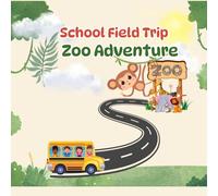 Field Trip to the zoo story book, 25 pages