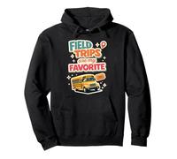 Field Trips Are My Favorite Field Trip Pullover Hoodie