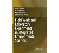 Field Work and Laboratory Experiments in Integrated Environmental Sciences