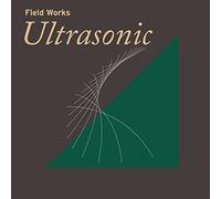 Field Works - Ultrasonic