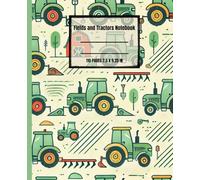 Fields and Tractors Notebook: A Cute Farm Themed Journal for Boys, Kids, and Tractor Lovers: 110 Lined Pages for School, Doodling, or as a Daily Diary ... & Birthday Gift for Future Farmers & Kids