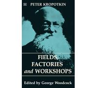 Fields, Factories and Workshops