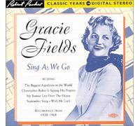 Fields, Gracie - Gracie Fields - Sing As We Go
