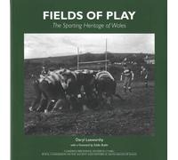 Fields of Play: The Sporting Heritage of Wales