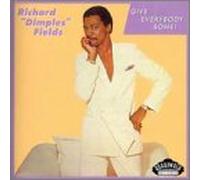 Fields, Richard Dimples - Give Everybody Some!
