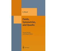 Fields, Symmetries, and Quarks (Theoretical and Mathematical Physics)