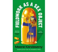 Fieldwork as a Sex Object : 'Best book of the year' NUSSAIBAH YOUNIS