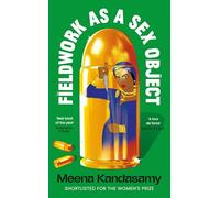 Fieldwork as a Sex Object: 'Best book of the year' NUSSAIBAH YOUNIS