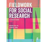 Fieldwork for Social Research: A Student's Guide