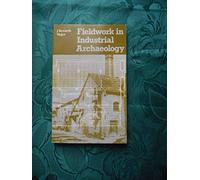 Fieldwork in Industrial Archaeology