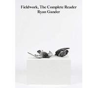 Fieldwork: The Complete Reader