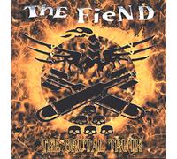 Fiend, The - The Brutal Truth [VINYL]