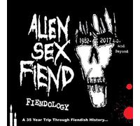 Fiendology / A 35 Year Trip Through Fiendish History: 198202017 Ad And Beyond -