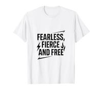 Fierce and Fearless Strong Woman Believe in Yourself T-Shirt