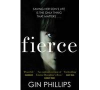 Fierce : ‘Electrifyingly suspenseful’ Ashley Audrain, author of THE PUSH