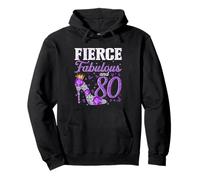 Fierce Fabulous And 80 Year Old Gifts Heels 80th Birthday Pullover Hoodie