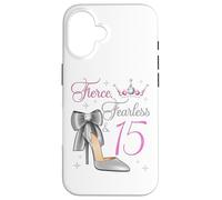 Fierce Fearless & 15 Years Old 15th Birthday Queen Girl Case for iPhone 16