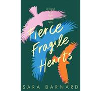 Fierce Fragile Hearts