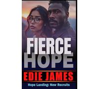 Fierce Hope: 3 (Hope Landing: New Recruits)